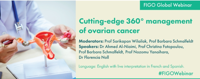 figo-global-webinar-cutting-edge-360-management-of-ovarian-cancer